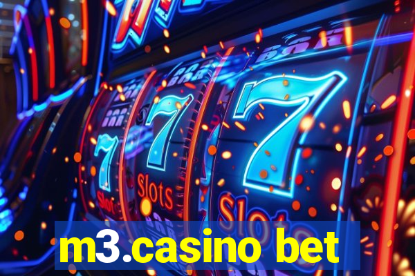 m3.casino bet